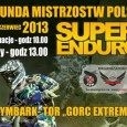 II runda Mistrzostw Polski i Pucharu Polski Super Enduro 2013
