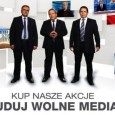 Kup nasze akcje, buduj wolne media!? Kup nasze akcje, buduj wolne media!?