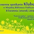 Wiosenne spotkanie seniorów w bibliotece Wiosenne spotkanie seniorów w bibliotece