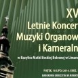 XVII Koncerty Organowe - pierwszy już w piątek 18 lipca! XVII Koncerty Organowe - pierwszy już w piątek 18 lipca!