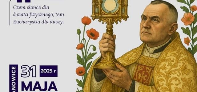 W najbliższą sobotę w parafii w szkole na hali odbędzie się I Sympozjum Popularnonaukowe w 125. rocznicę urodzin ks. Bernardyna Dziedziaka Miłośnik Eucharystii i Ludu Bożego,