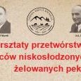 Warsztaty przetwórstwa owoców niskosłodzonych, żelowanych pektyną Warsztaty przetwórstwa owoców niskosłodzonych, żelowanych pektyną