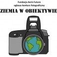 Ziemia w obiektywie - konkurs fotograficzny do 15 września