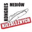 Oświadczenie Kongresu Mediów Niezależnych Oświadczenie Kongresu Mediów Niezależnych