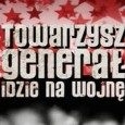 Film dokumentalny - Towarzysz generał idzie na wojnę