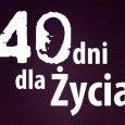 40 Dni Dla Życia 40 Dni Dla Życia